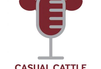 New Episodes of Casual Cattle Conversations Podcast Available